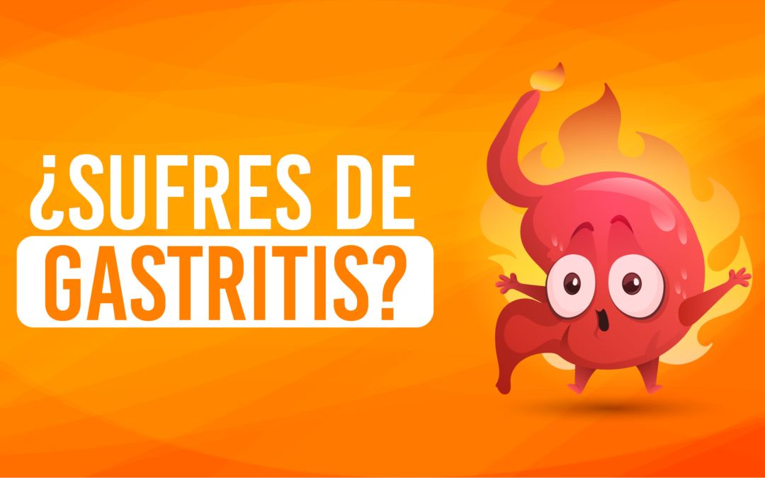 ¿Sufres de Gastritis? Descubre sus síntomas, causas y tratamientos